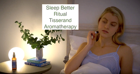 #Sleep Better Ritual | Tisserand Aromatherapy